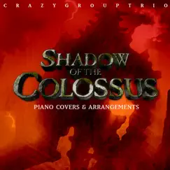 Shadow of the Colossus: On Piano EP by CrazyGroupTrio album reviews, ratings, credits