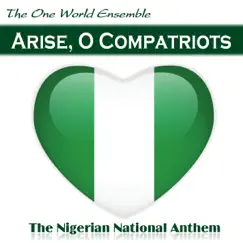 Arise, O Compatriots (The Nigerian National Anthem) Song Lyrics