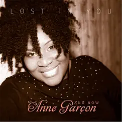 Lost in You - EP by Anne Garcon and Now album reviews, ratings, credits