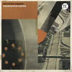 Transistor Sister by Shotgun Jimmie album reviews, ratings, credits