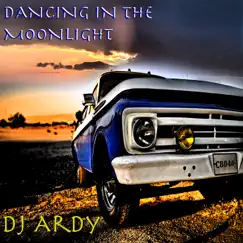 Dancing in the Moonlight - Single by Ardy Dj album reviews, ratings, credits