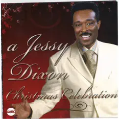 A Jessy Dixon Christmas Celebration by Jessy Dixon album reviews, ratings, credits