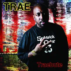 Traebute by Trae tha Truth album reviews, ratings, credits