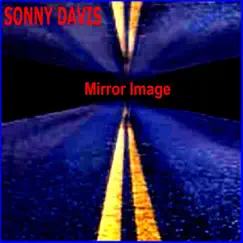 Mirror Image by Sonny Davis album reviews, ratings, credits