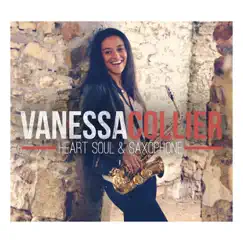 Heart Soul & Saxophone by Vanessa Collier album reviews, ratings, credits