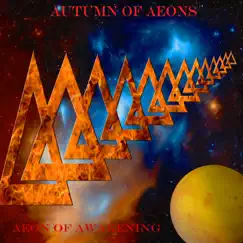 Aeon of Awakening by Autumn of Aeons album reviews, ratings, credits