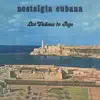 Nostalgia Cubana (Instrumental) album lyrics, reviews, download