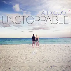 Unstoppable - Single by Alex Goot album reviews, ratings, credits