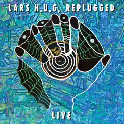 Replugged Live - EP by Lars H.U.G. album reviews, ratings, credits
