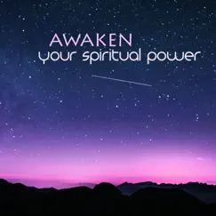 Awaken Your Spiritual Power - A Morning and Evening Chakra Yoga Meditation for Clearing Chakras to Relax by Chakra Balancing Sound System album reviews, ratings, credits
