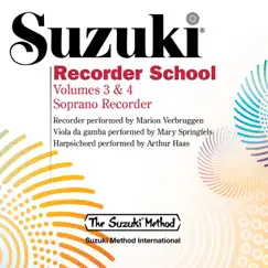 Suzuki Recorder School, Vols. 3 & 4 (Soprano Recorder) by Marion Verbruggen, Mary Springfels & Arthur Haas album reviews, ratings, credits