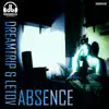 Absence - Single album lyrics, reviews, download