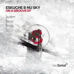 On a Groove - EP by Eskuche & Nu Sky album reviews, ratings, credits