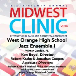 2014 Midwest Clinic: West Orange High School Jazz Ensemble I (Live) by West Orange High School Jazz Ensemble I & Ken Boyd album reviews, ratings, credits