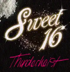Sweet 16 - EP by Thunderheist album reviews, ratings, credits