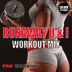 Runaway U and I (Workout Mix) Song Lyrics