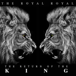 The Return of the King by The Royal Royal album reviews, ratings, credits