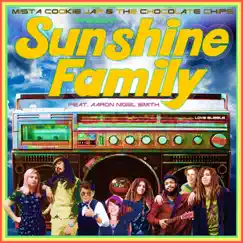 Sunshine Family (feat. Aaron Nigel Smith) - Single by Mista Cookie Jar & The Chocolate Chips album reviews, ratings, credits