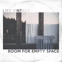 Room for Empty Space by Like Vintage album reviews, ratings, credits