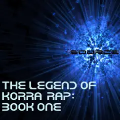 Legend of Korra Rap: Book One Song Lyrics