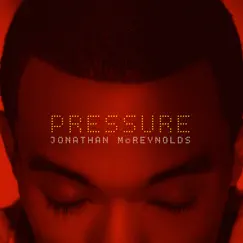 Pressure - Single by Jonathan McReynolds album reviews, ratings, credits