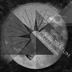 In Between (feat. Lili de la Mora) - Single by Substratum & Josh One album reviews, ratings, credits