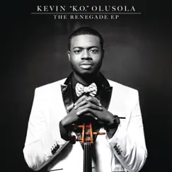 The Renegade - EP by Kevin Olusola album reviews, ratings, credits