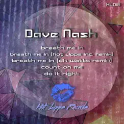 Breath Me In (DK Watts Remix) Song Lyrics