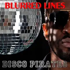 Blurred Lines (Disco Deluxe Remix) Song Lyrics