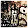 Bronx (Vindes Remix) - Single album lyrics, reviews, download