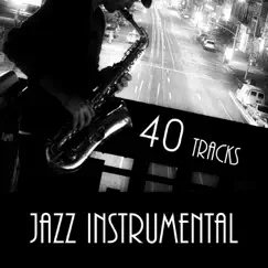 Jazz Instrumental – Soft Guitar Music, Relaxing Piano Music, Spanish Guitar, The Best Acoustic Songs of All Time, Background Music by Jazz Music Zone album reviews, ratings, credits