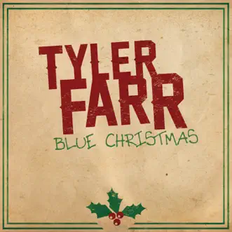 Blue Christmas - Single by Tyler Farr album download