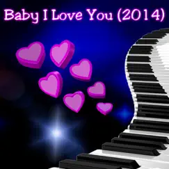 Baby I Love You (2014) Song Lyrics