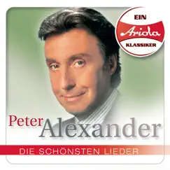 Ein Ariola Klassiker - Die schönsten Lieder: Peter Alexander by Peter Alexander album reviews, ratings, credits