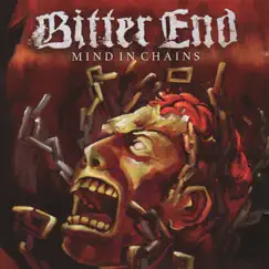 Mind In Chains - EP by Bitter End album reviews, ratings, credits