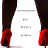 Edm Tick Tock - EP album lyrics, reviews, download