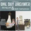 Dying Art & Lost Romances album lyrics, reviews, download