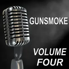 Gunsmoke - Old Time Radio Show, Volume Four by Parley Baer, Howard McNear & Georgia Ellis album reviews, ratings, credits