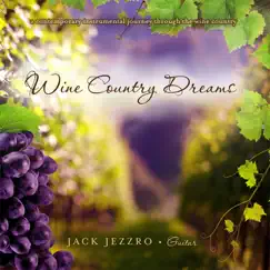Wine Country Dreams by Jack Jezzro album reviews, ratings, credits