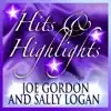 Joe Gordon and Sally Logan: Hits and Highlights album lyrics, reviews, download