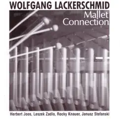 Mallet Connection by Wolfgang Lackerschmid album reviews, ratings, credits