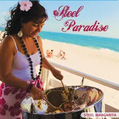 Steel Paradise by Steel Margarita album reviews, ratings, credits