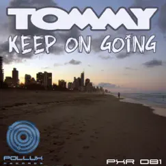 Keep On Going - Single by Tommy album reviews, ratings, credits