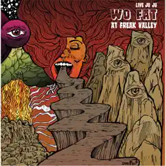 Live Juju: Wo Fat At Freak Valley by Wo Fat album reviews, ratings, credits