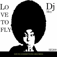 Love to Fly - Single by Dj Moy album reviews, ratings, credits