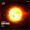 Sun Face - Single album lyrics, reviews, download