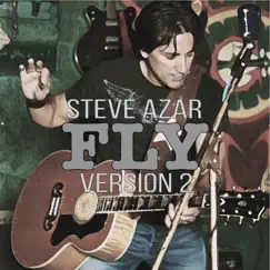 Fly (version 2) - Single by Steve Azar album reviews, ratings, credits