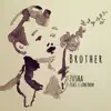Brother - Single album lyrics, reviews, download