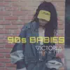 90's Babies - Single album lyrics, reviews, download