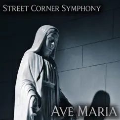 Ave Maria - Single by Street Corner Symphony album reviews, ratings, credits